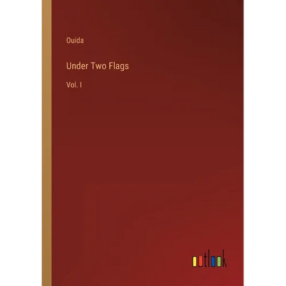 Under Two Flags: Vol. I - Paperback
