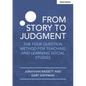 From Story to Judgment: The Four Question Method for Teaching and Learning Social Studies - Paperback