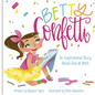 Betty Confetti: An Inspirational Story about God at Work - Hardcover