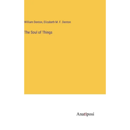 The Soul of Things - Hardcover