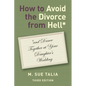 How to Avoid the Divorce from Hell*: *and Dance Together at Your Daughter's Wedding - Paperback