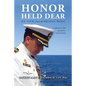 Honor Held Dear: My View from the Bridge Wing - Paperback