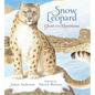Snow Leopard: Ghost of the Mountains - Hardcover