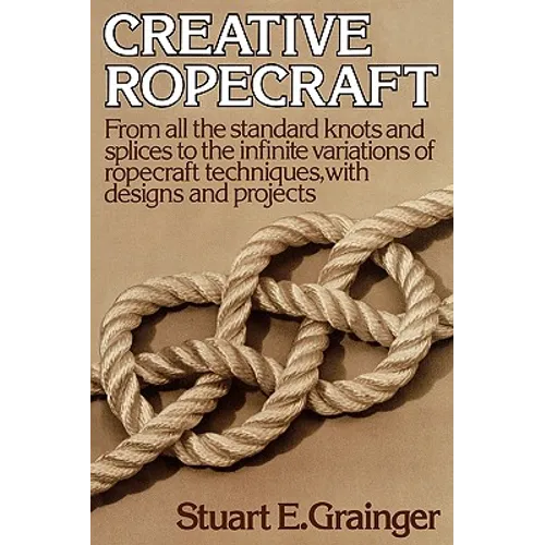 Creative Ropecraft - Paperback