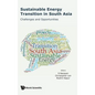 Sustainable Energy Transition in South Asia - Hardcover