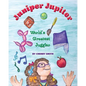 Juniper Jupiter: World's Greatest Juggler - Paperback