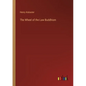 The Wheel of the Law Buddhism - Paperback