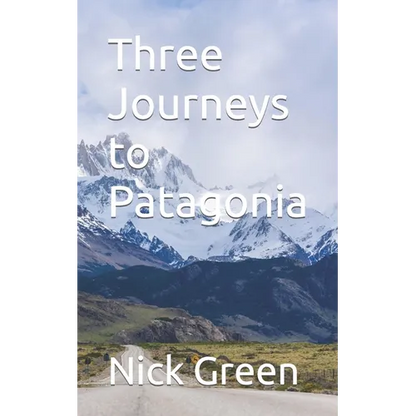 Three Journeys to Patagonia - Paperback