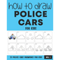 How to Draw Police Cars for Kids - Vol 1 - Paperback