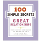 100 Simple Secrets of Great Relationships: What Scientists Have Learned and How You Can Use It - Paperback