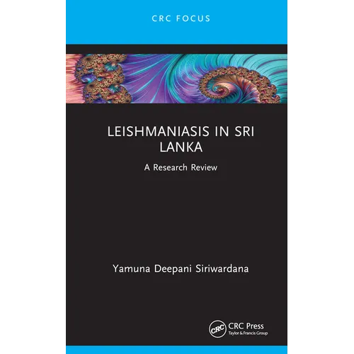 Leishmaniasis in Sri Lanka: A Research Review - Hardcover