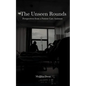 The Unseen Rounds: Perspectives from a Patient Care Assistant - Paperback