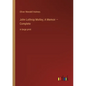 John Lothrop Motley; A Memoir - Complete: in large print - Paperback