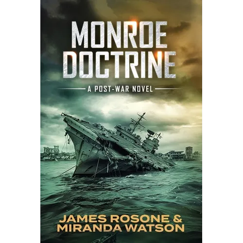 Monroe Doctrine: A Post-War Novel - Paperback