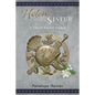 Helen Had A Sister: A Tale of Ancient Greece. (Previously published as Princess of Sparta.) - Paperback