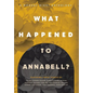 What Happened to Annabell?: A Monday Night Anthology - Hardcover