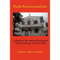 Dalit Pentecostalism: A Study of the Indian Pentecostal Church of God - Paperback