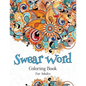 Swear Word Coloring Book For Adults: A Hilarious Adult Coloring Book - Paperback