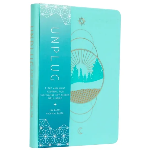Unplug: A Day and Night Journal for Cultivating Off-Screen Well-Being - Paperback