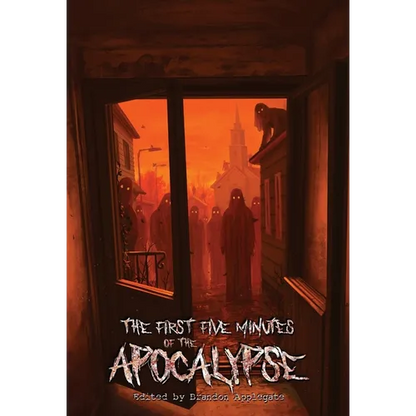 The First Five Minutes of the Apocalypse - Hardcover