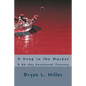 A Drop in the Bucket: A 40-day Devotional Journey - Paperback