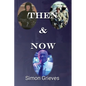 Then & Now - Paperback