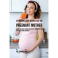 47 Organic Juice Recipes for the Pregnant Mother: Quickly and Easily Absorb High Quality Ingredients Your Body Needs During Pregnancy - Paperback