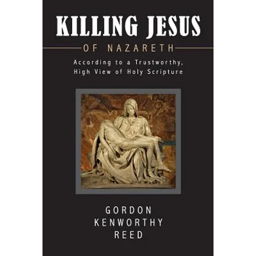 Killing Jesus of Nazareth - Paperback
