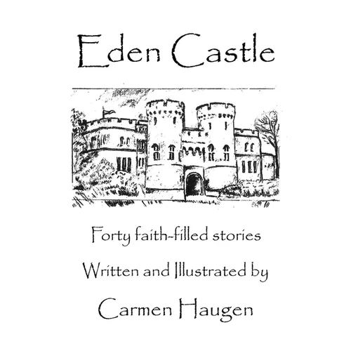 Eden Castle: Forty faith-filled stories - Paperback