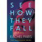 See How They Fall - Paperback