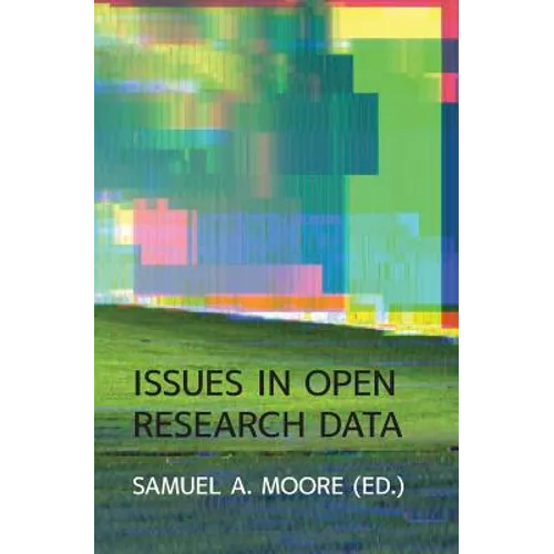 Issues in Open Research Data - Paperback