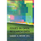 Issues in Open Research Data - Paperback