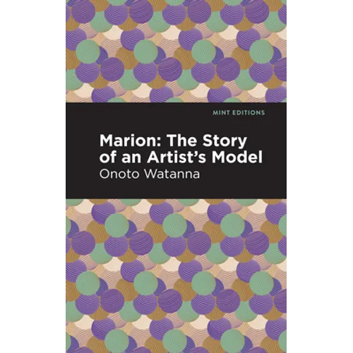 Marion: The Story of an Artist's Model - Hardcover