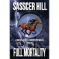 Full Mortality: A Nikki Latrelle Mystery - Paperback