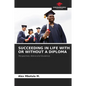 Succeeding in Life with or Without a Diploma - Paperback