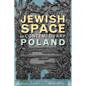 Jewish Space in Contemporary Poland - Paperback