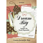 Dream Big and Imagine the Nearly Impossible: Creative Journal for Teens - Paperback