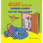 Gary The Go-Cart: Carbon Comes Out of the Closet - Hardcover