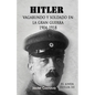 Hitler, Vagabundo Y soldado en la gran guerra: "El Joven Hitler" 3 - Paperback