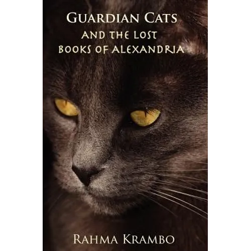 Guardian Cats and the Lost Books of Alexandria - Paperback