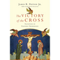 The Victory of the Cross: Salvation in Eastern Orthodoxy - Paperback