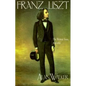 Franz Liszt: The Weimar Years, 1848 1861 - Paperback