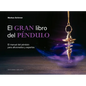 Gran Libro del Pendulo, El -V2* - Hardcover