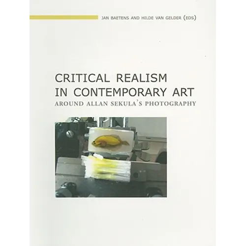 Critical Realism in Contemporary Art: Around Allan Sekula's Photography - Paperback