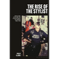 The Rise of the Stylist: Subculture, Style and the Fashion Image in London 1980-1990 - Paperback