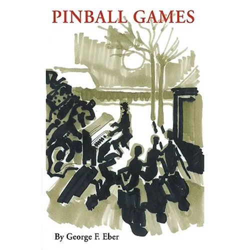 Pinball Games: Arts of Survival in the Nazi and Communist Eras - Hardcover
