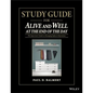 Study Guide for Alive and Well at the End of the Day: The Supervisor�s Guide to Managing Safety in Operations - Paperback