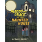 Maddy and Grace at the Haunted House - Hardcover