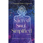 Sacred Soul Simplified Volume 1: A Purposeful Pocket Companion - Paperback
