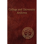 College and University Archives - Paperback